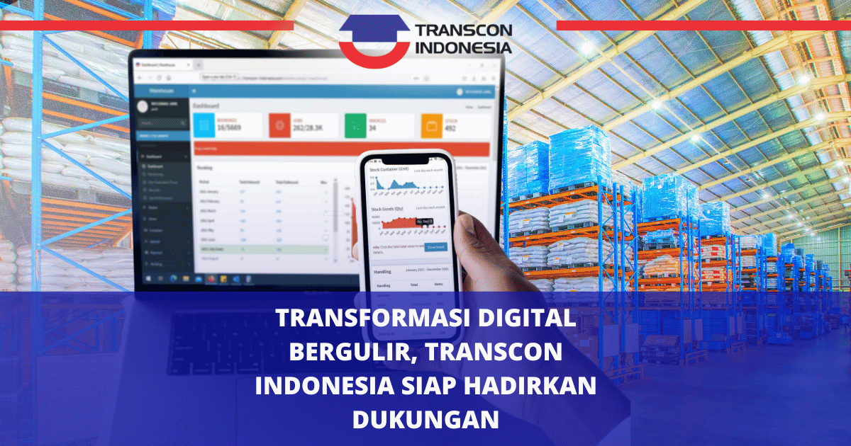 Digital Transformation Accelerates, Transcon Indonesia Ready to Provide Support